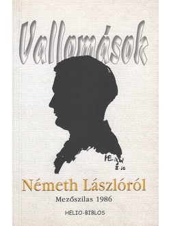 Vallomások Németh Lászlóról