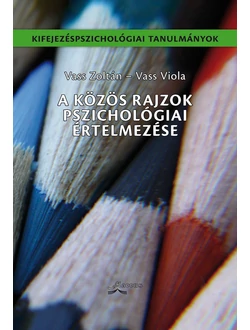 A közös rajzok pszichológiai értelmezése