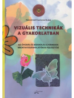 Vizuális technikák a gyakorlatban