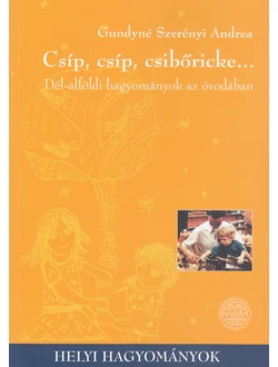 Csíp, csíp, csibőricke... (CD-melléklettel)