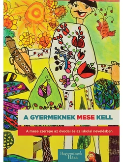 A gyermeknek mese kell