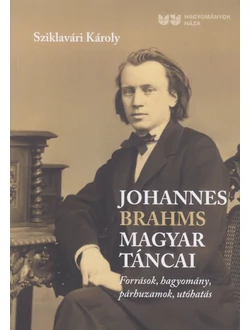 Johannes Brahms Magyar táncai