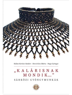 „Kalárisnak mondik…”