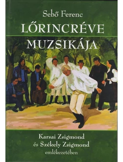 Lőrincréve muzsikája