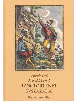A magyar tánctörténet évszázadai