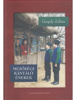 Mezőségi kántáló énekek