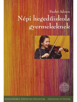 Népi hegedűiskola gyermekeknek