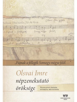 Olsvai Imre népzenekutató öröksége
