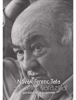 Tánc, élet, varázslat