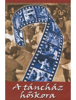 A táncház hőskora (DVD)
