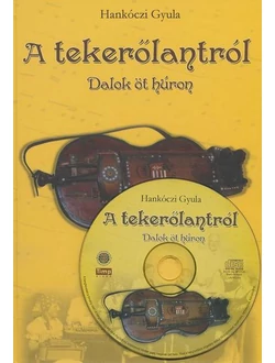 A tekerőlantról (CD-melléklettel)