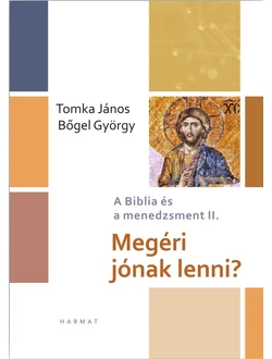 Megéri jónak lenni?