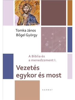 Vezetés egykor és most