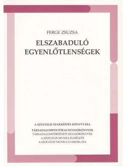 Elszabaduló egyenlőtlenségek