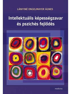 Intellektuális képességzavar és pszichés fejlődés