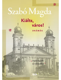 Kiálts, város!