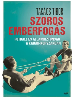 Szoros emberfogás