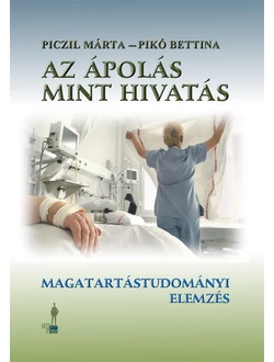Az ápolás mint hivatás
