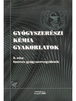 Gyógyszerészi kémia gyakorlatok 2.