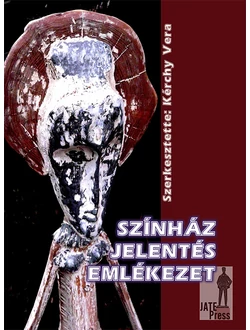 Színház - Jelentés - Emlékezet