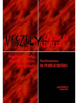 Veszélyeztetők és veszélyeztetettek
