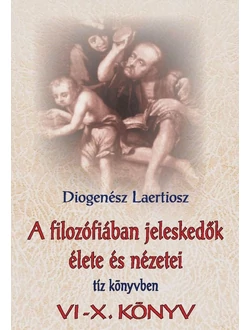 A filozófiában jeleskedők élete és nézetei tíz könyvben II.