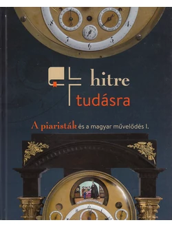 Hitre, tudásra I.