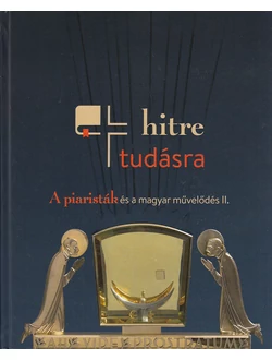 Hitre, tudásra II.