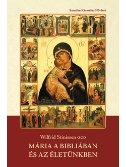 Mária a Bibliában és az életünkben