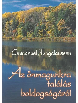 Az önmagunkra találás boldogságáról