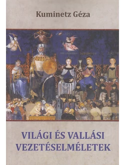 Világi és vallási vezetéselméletek