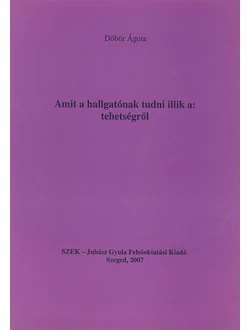 Amit a hallgatónak tudni illik a: tehetségről