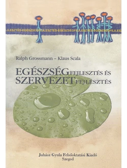 Egészségfejlesztés és szervezetfejlesztés