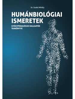 Humánbiológiai ismeretek