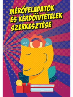 Mérőfeladatok és kérdőívtételek szerkesztése