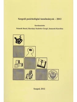 Szegedi pszichológiai tanulmányok 2012