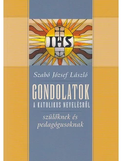 Gondolatok a katolikus nevelésről