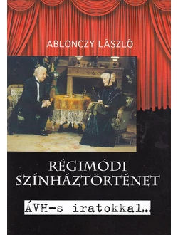 Régimódi színháztörténet
