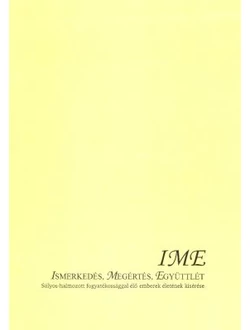 Ismerkedés, megértés, együttlét (IME)