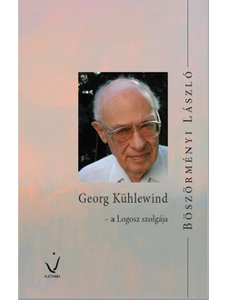 Georg Kühlewind – a Logosz szolgája