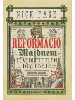 A reformáció majdnem tévedhetetlen története