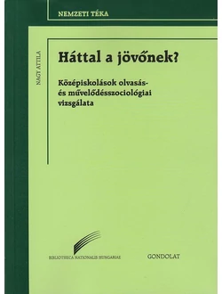 Háttal a jövőnek?