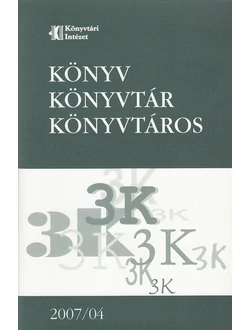 Könyv, Könyvtár, Könyvtáros 2007/04.