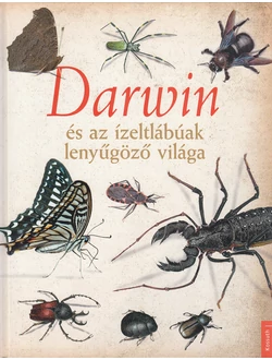 Darwin és az ízeltlábúak lenyűgöző világa