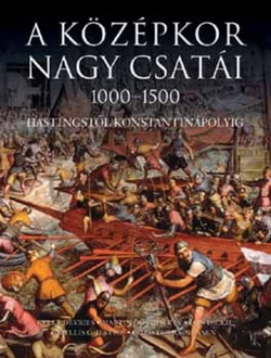 A középkor nagy csatái