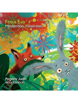 Meseerdőn, meseréten (hangoskönyv)