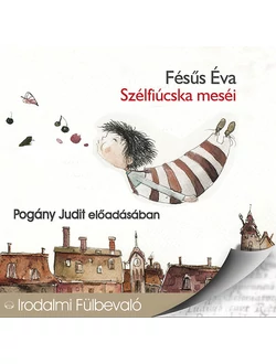 Szélfiúcska meséi (hangoskönyv)