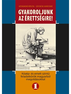 Gyakoroljunk az érettségire! 1.
