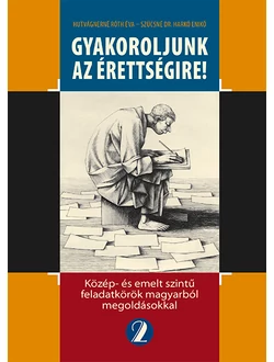 Gyakoroljunk az érettségire! 2.