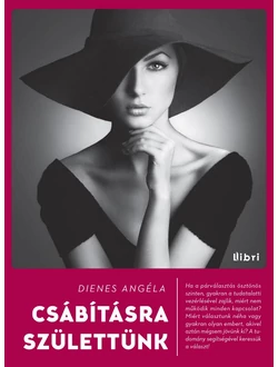 Csábításra születtünk